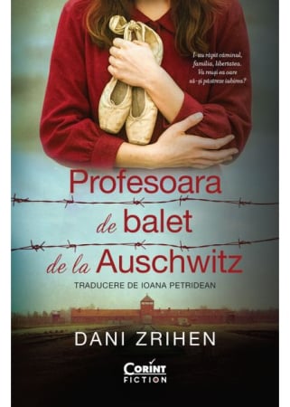 Timp liber - Profesoara de balet de la Auschwitz - Dani Zrihen