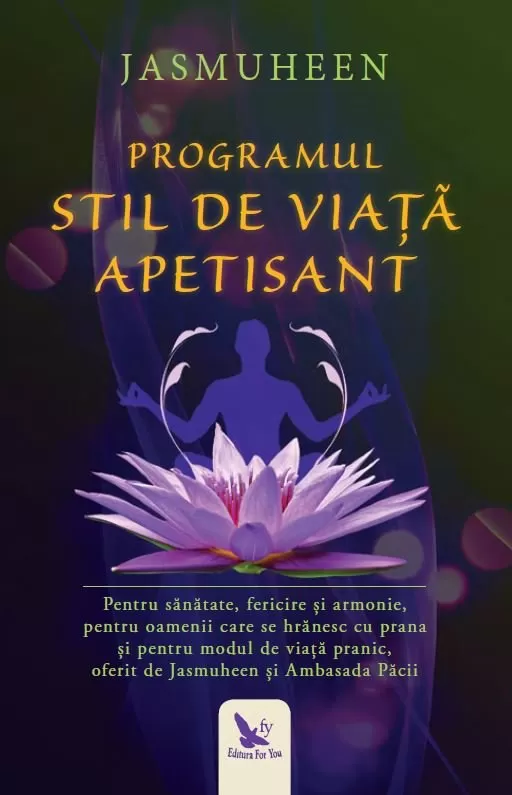 Spiritualitate - Programul Stil de Viata Apetisant – Jasmuheen