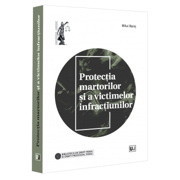 Drept - Protectia martorilor si a victimelor infractiunilor - Mihai Mares