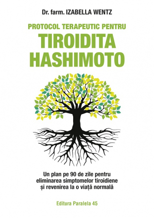 Health - Therapeutic protocol for Hashimoto's thyroiditis. A 90-day plan to eliminate thyroid symptoms and return to a normal life. Second Edition - Izabella Wentz