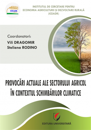 Pământul - casa noastră - Provocari actuale ale sectorului agricol in contextul schimbarilor climatice