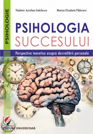 Psihologie - Psihologia succesului. Perspective teoretice asupra dezvoltarii personale