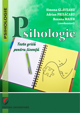 Psihologie - Psihologie. Teste grilă pentru licenţă