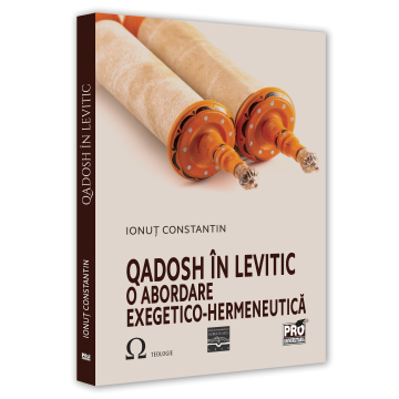 Religie și filosofie - Qadosh in Levitic. O abordare exegetico-hermeneutica - Ionut Constantin