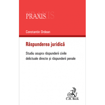 Law - Legal liability. Study on direct tortious civil liability and criminal liability - Constantin Ordean