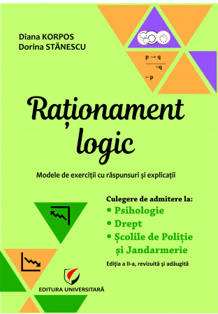 Preuniversitaria - Logical reasoning. Model exercises with answers and explanations. Admission to Psychology, Law, Police and Gendarmerie Schools, second edition