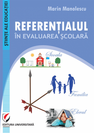 Pedagogie  - Referentialul in evaluarea scolara - Marin Manolescu
