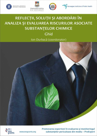 Științe exacte - Reflectii, solutii si abordari in analiza si evaluarea riscurilor asociate substantelor chimice. Ghid - Ion Durbaca