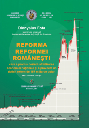 Economic history - Romanian Reform reform that produced the deindustrialization of the national economy and caused a deficit of 157 billion external