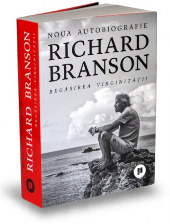 Management - Rediscovering virginity. The new autobiography - Richard Branson