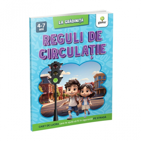 Cărți pentru copii - Reguli de circulatie. La gradinita 4-7 ani