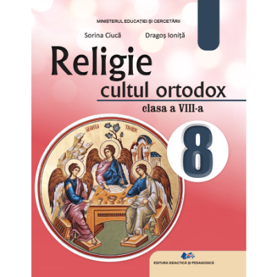 Preuniversitaria - Religie cultul ortodox. Manual pentru clasa a VIII-a 2025 - Sorin Ciuca, Dragos Ionita