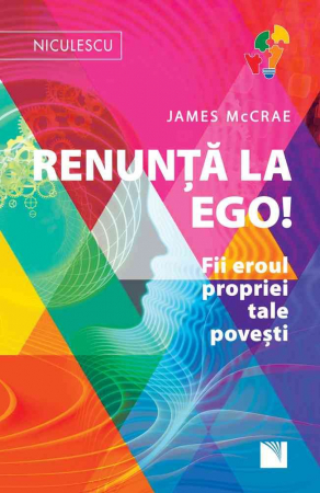 Psychology applied in everyday life - Give up the Ego! Be the hero of your own story! - James McCrae