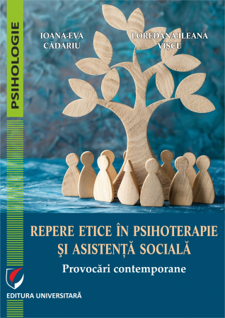 Psihologie - Repere etice în psihoterapie şi asistenţă socială. Provocări contemporane