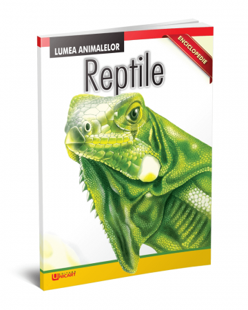 Timp liber - Reptile. Lumea animalelor. Enciclopedie