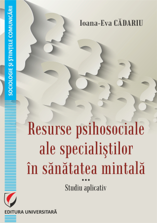 Sociologie și Științele comunicării - Resurse psihosociale ale specialiştilor în sănătatea mintală. Studiu aplicativ