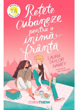 Literatură pentru adolescenți - Retete cubaneze pentru o inima franta - Laura Taylor Namey