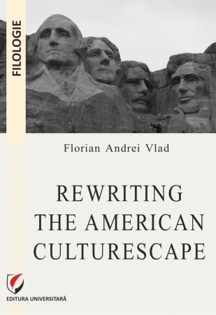 Limbi și literaturi străine - Rewriting the American Culturescape - Florian Andrei Vlad