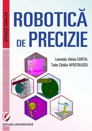 Științe exacte - Robotica de precizie