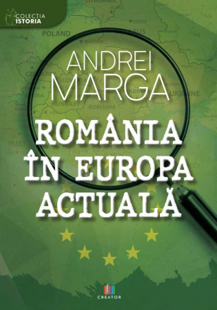 History and Politics - Romania in today's Europe - Andrei Marga