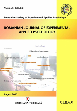Romanian Journal of Experimental Applied Psychology  - Romanian Journal of Experimental Applied Psychology, vol. 6, issue 3/2015