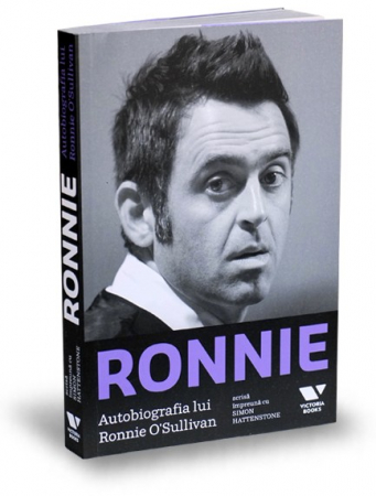 Educație fizică și sport - Ronnie. Autobiografia lui Ronnie O'Sullivan - Ronnie O'Sullivan, Simon Hattensone