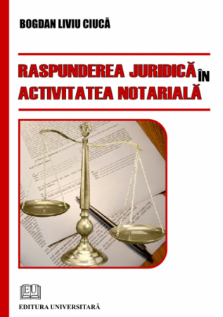 Drept - Raspunderea juridica in activitatea notariala