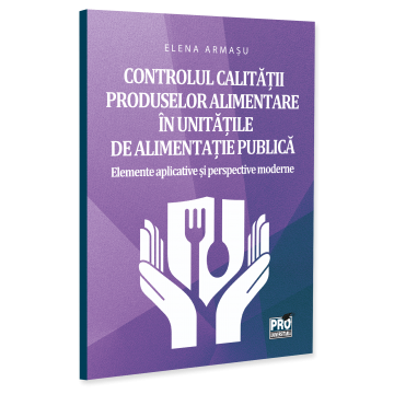 Economics - Control of food production in public food establishments. Modern and practical elements - Elena Armasu