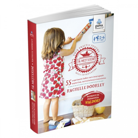 Cărți pentru copii - Sa mesterim! Ghid practic pentru micii inventatori - Rachelle Doorley