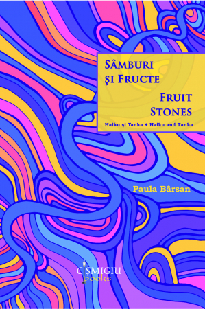 Timp liber - Samburi si fructe. Haiku si Tanka - Paula Barsan