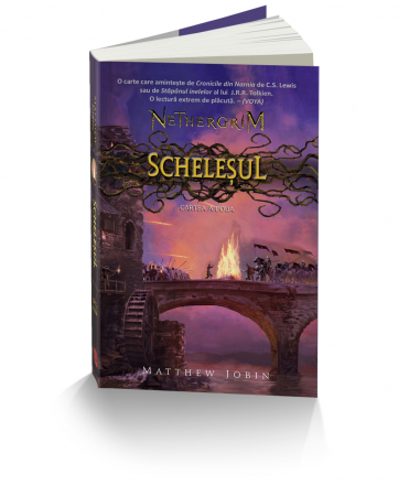 Literatură pentru copii - Nethergrim. Volumul II. Schelesul - Matthew Jobin