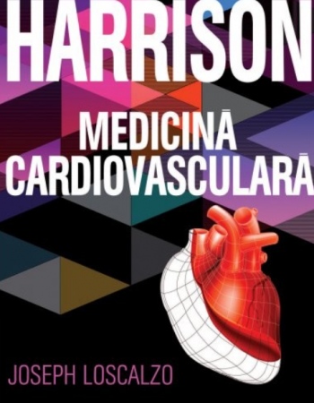 Medicină - Harrison. Medicina Cardiovasculara - Joseph Loscalzo