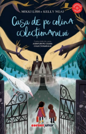 Leisure - Adventures on the collector's hill. Volume I. The House on the Collector's Hill - Mikki Lish, Kelly Ngai