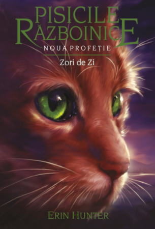 Literatură pentru copii - Pisicile Razboinice. Volumul IX. Noua Profetie. Zori de zi - Erin Hunter