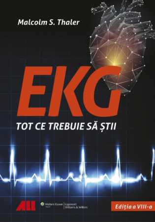 Medicine - EKG. Everything you need to know. 8th Edition - Malcolm S. Thaler