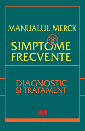 Medicine - The Merck Handbook. 88 common symptoms. Etiology, evaluation and treatment - Robert S. Porter, Justin L. Kaplan, Barbara P. Homeier