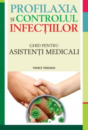 Medicine - Prophylaxis and control of infections. Nursing Guide - Vinice Thomas