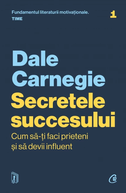 Psychology - Secrets of success. How to make friends and become influential. Updated Edition - Dale Carnegie