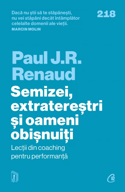 Marketing - Demigods, aliens and ordinary people. Lessons from coaching for performance - Paul J. R. Renaud