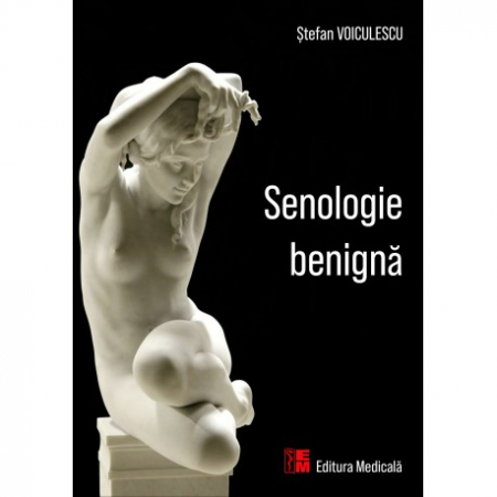 Medicină - Senologie benigna - Stefan Voiculescu