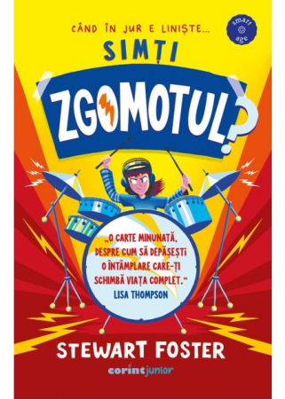 Literatură pentru copii - Simti zgomotul? - Stewart Foster