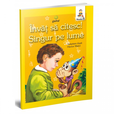 Literatură pentru copii - Povești ilustrate - Singur pe lume. Invat sa citesc! Nivelul 3 - Hector Malot