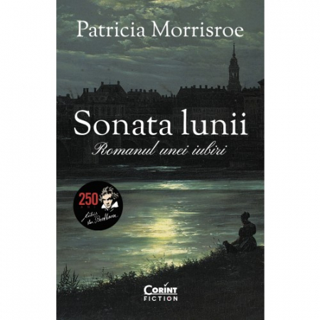 Roman - Sonata lunii. Romanul unei iubiri - Patricia Morrisroe