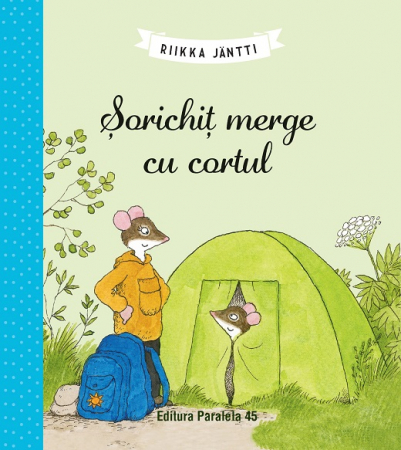 Literatură pentru copii - Povești ilustrate - Sorichit merge cu cortul - Riikka Jantti