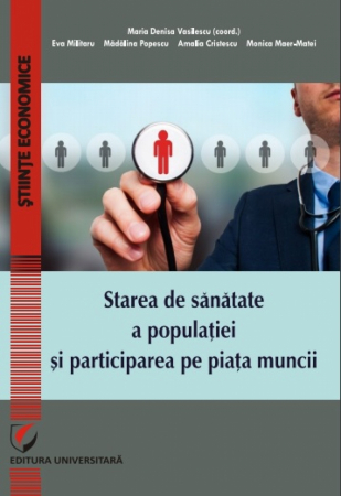 Economie generală - Starea de sanatate a populatiei si participarea pe piata muncii