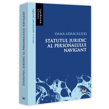Drept - Statutul juridic al personalului navigant - Oana Adascalitei