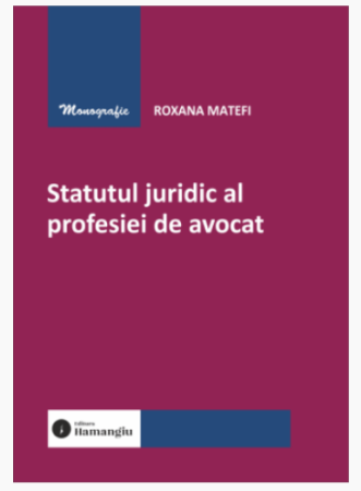 Law - The legal status of the legal profession - Roxana Matefi