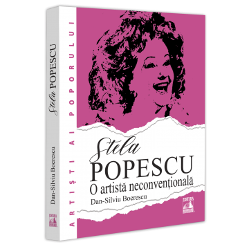 Timp liber - Stela Popescu, o artista neconventionala - Dan-Silviu Boerescu