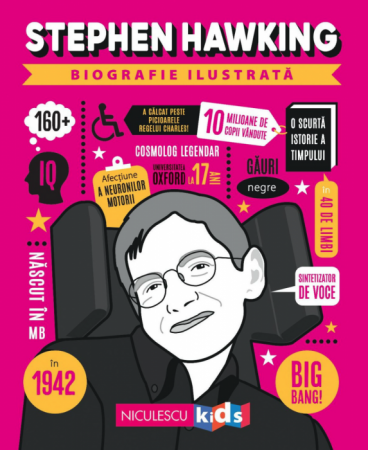 Cărți pentru copii - Stephen Hawking. Biografie ilustrata