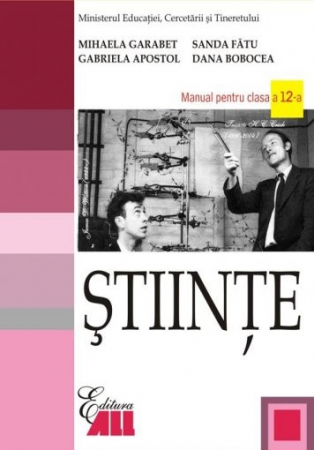 School book - Sciences. Textbook for the twelfth grade. Second Edition - Sanda Fatu, Mihaela Garabet, Gabriela Apostol, Dana Bobocea